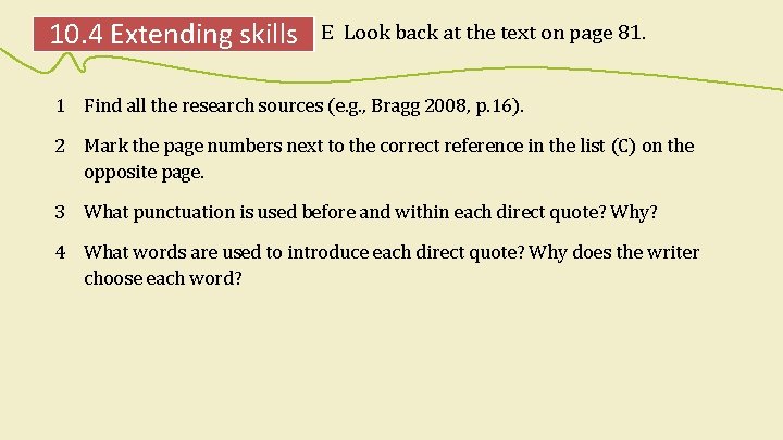 10. 4 Extending skills E Look back at the text on page 81. 1 10. 4 Extending skills E Look back at the text on page 81. 1