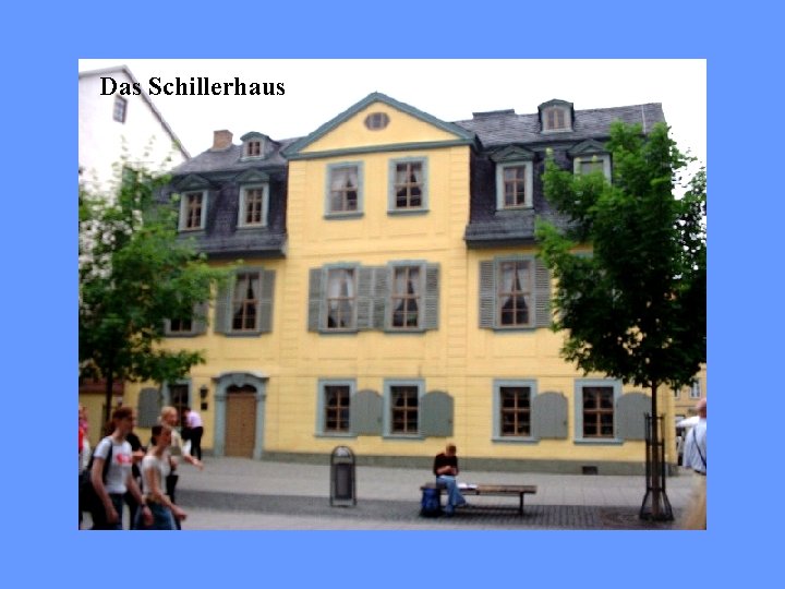 Das Schillerhaus 