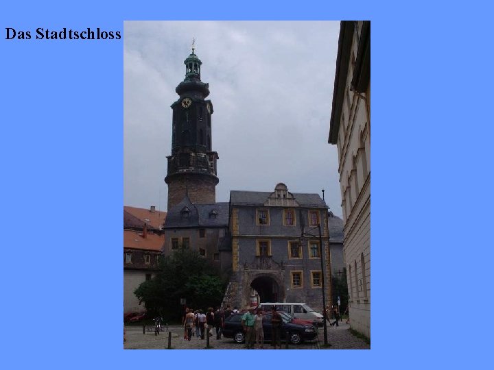 Das Stadtschloss 