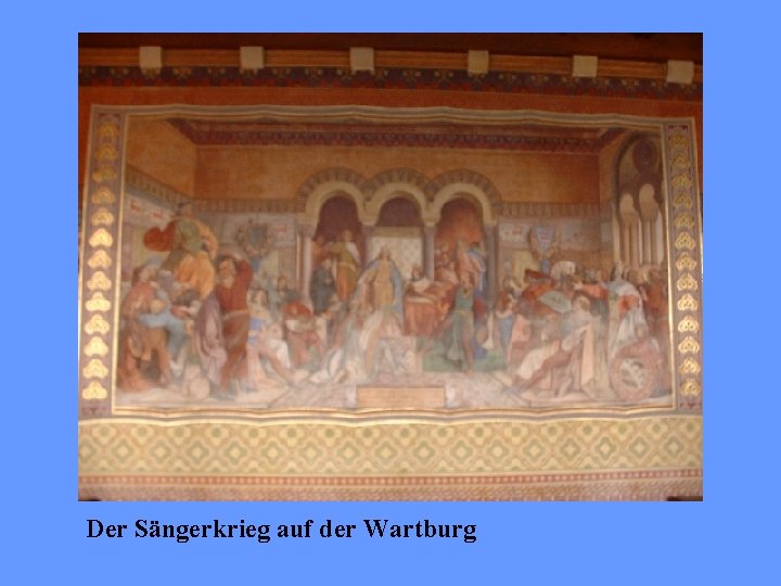 Der Sängerkrieg auf der Wartburg 