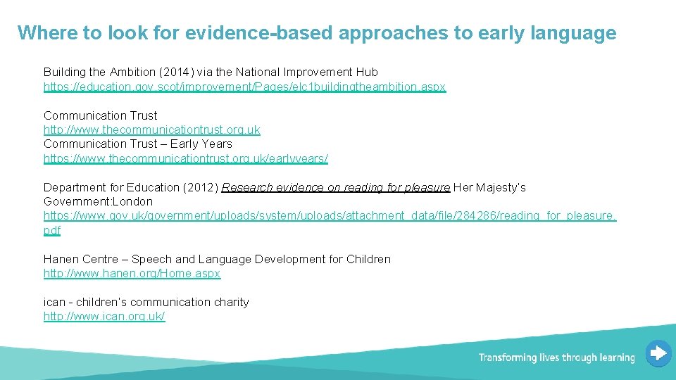 Where to look for evidence-based approaches to early language Building the Ambition (2014) via