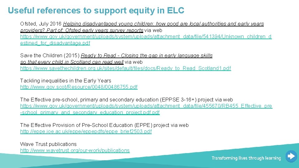 Useful references to support equity in ELC Ofsted, July 2016 Helping disadvantaged young children: