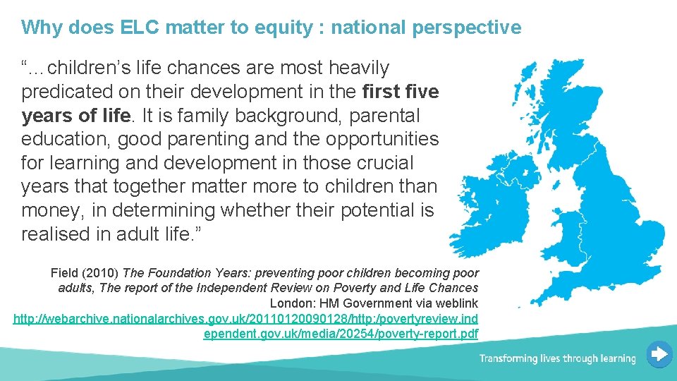 Why does ELC matter to equity : national perspective “…children’s life chances are most