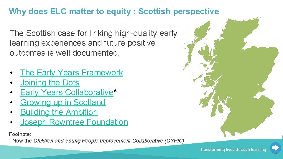 Why does ELC matter to equity : Scottish perspective The Scottish case for linking