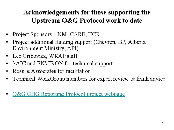 Acknowledgements for those supporting the Upstream O&G Protocol work to date • Project Sponsors