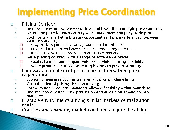 Implementing Price Coordination � ◦ ◦ Pricing Corridor � � � ◦ ◦ �