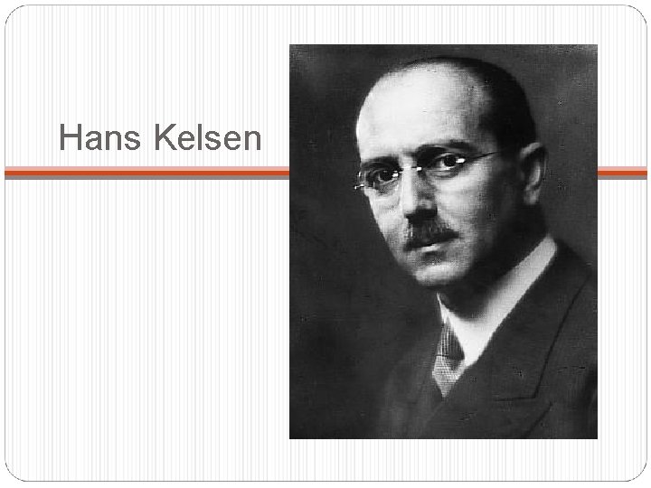 Hans Kelsen Hans Kelsen