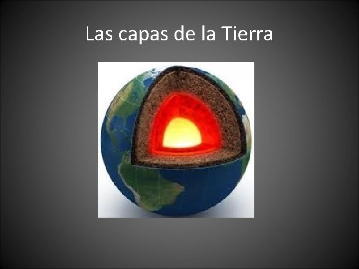 Las capas de la Tierra 