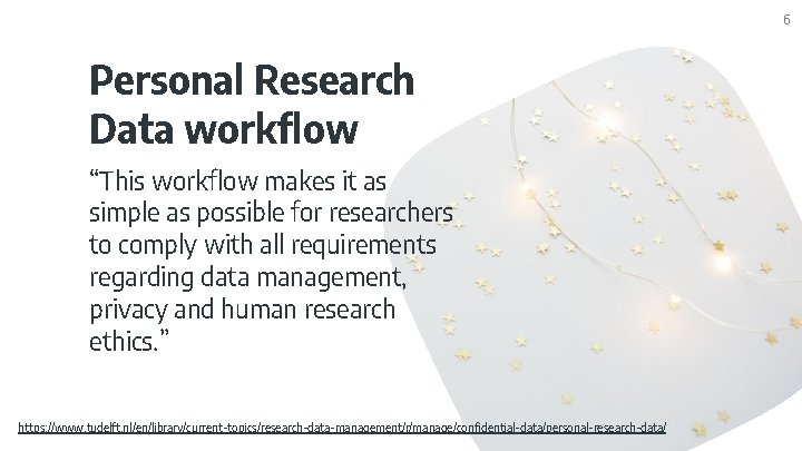 6 Personal Research Data workflow “This workflow makes it as simple as possible for 6 Personal Research Data workflow “This workflow makes it as simple as possible for