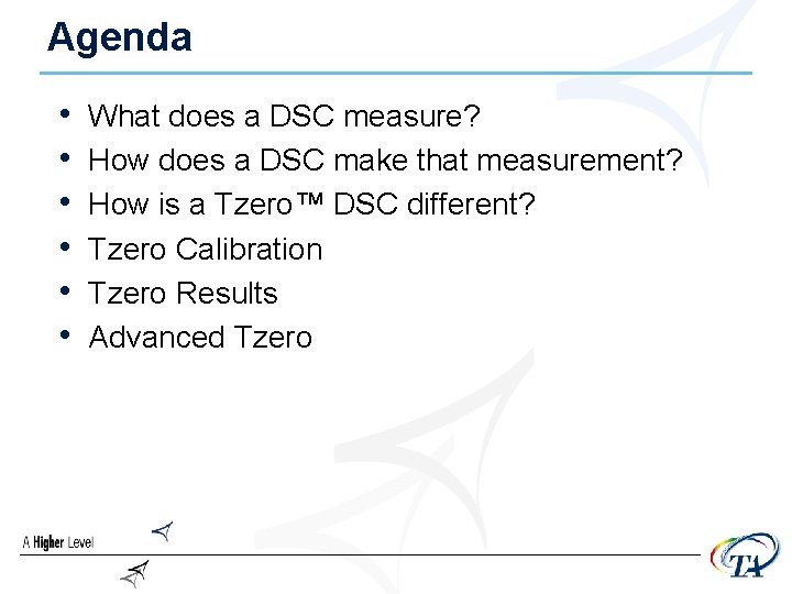 Agenda • • • What does a DSC measure? How does a DSC make