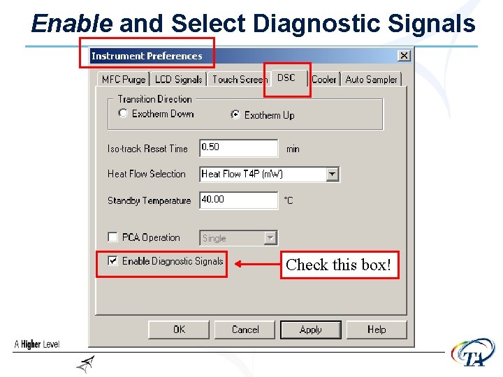 Enable and Select Diagnostic Signals Check this box! 