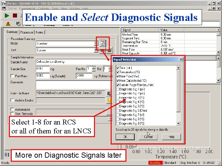 Enable and Select Diagnostic Signals Select 1 -8 for an RCS or all of