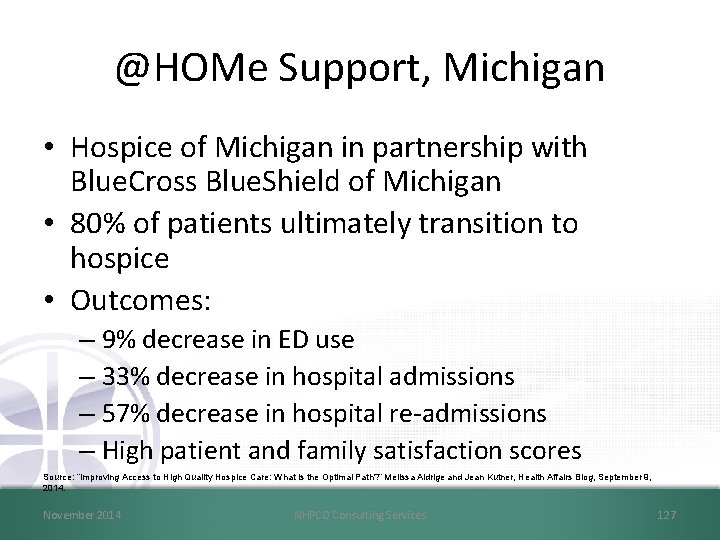 @HOMe Support, Michigan • Hospice of Michigan in partnership with Blue. Cross Blue. Shield