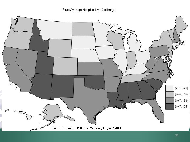 Source: Journal of Palliative Medicine, August 7 2014 50 