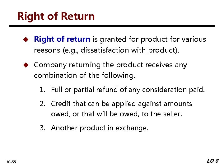 Right of Return u Right of return is granted for product for various reasons