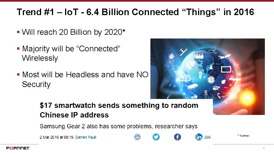 Trend #1 – Io. T - 6. 4 Billion Connected “Things” in 2016 Will