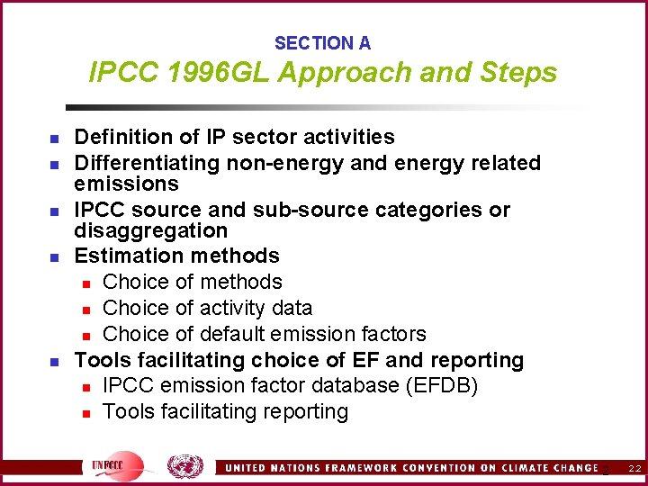 SECTION A IPCC 1996 GL Approach and Steps n n n Definition of IP