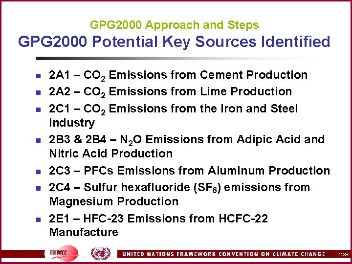 GPG 2000 Approach and Steps GPG 2000 Potential Key Sources Identified n n n