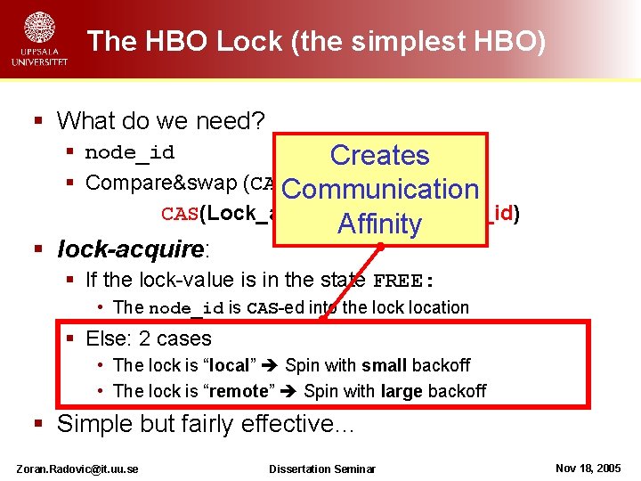The HBO Lock (the simplest HBO) § What do we need? § node_id Creates