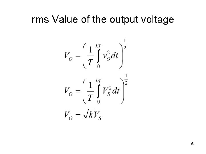 rms Value of the output voltage 6 