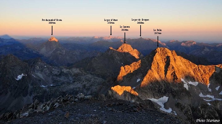 Pic du midi d’Ossau 2884 m Le pic de Sesques 2606 m Le pic Pic du midi d’Ossau 2884 m Le pic de Sesques 2606 m Le pic