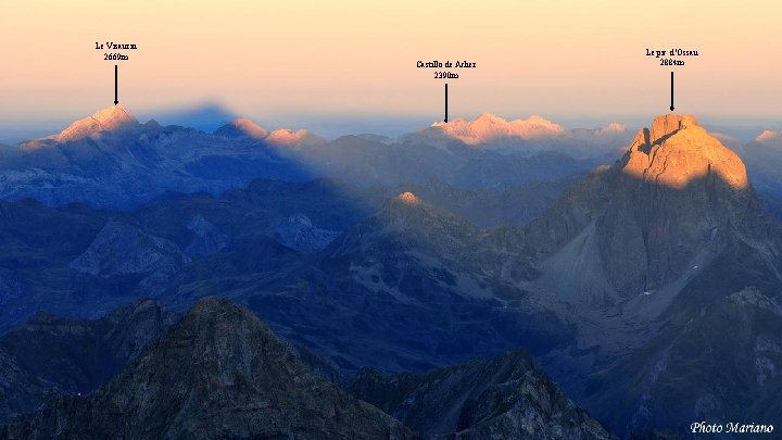 Le Visaurin 2669 m Castillo de Acher 2390 m Le pic d’Ossau 2884 m Le Visaurin 2669 m Castillo de Acher 2390 m Le pic d’Ossau 2884 m