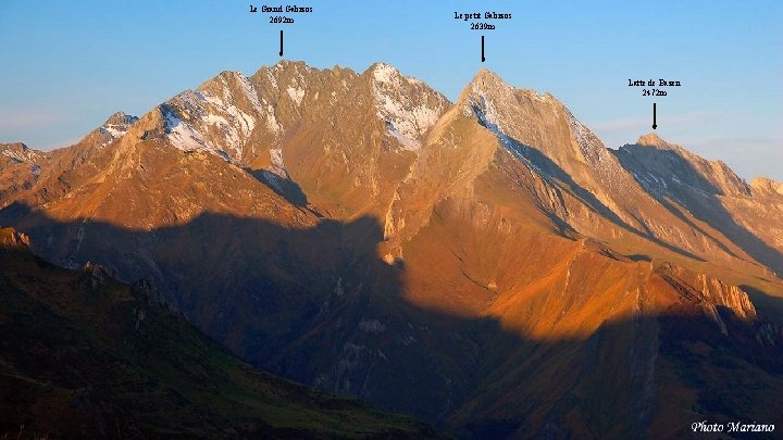 Le Grand Gabizos 2692 m Le petit Gabizos 2639 m Latte de Bazen 2472 Le Grand Gabizos 2692 m Le petit Gabizos 2639 m Latte de Bazen 2472