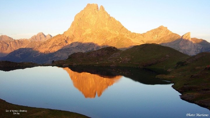 . . . Lac d’Ayous (Gentau) 1947 m . . . . . . Lac d’Ayous (Gentau) 1947 m . . .