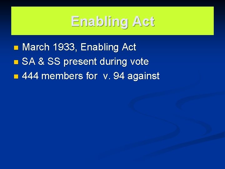 Enabling Act March 1933, Enabling Act n SA & SS present during vote n