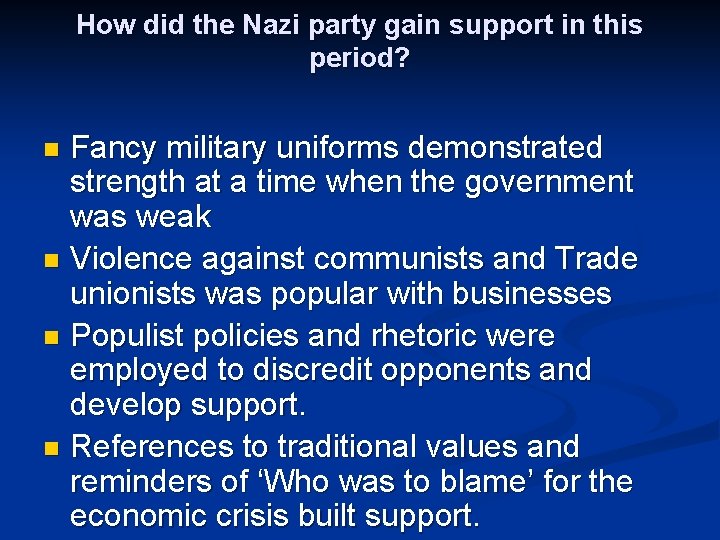 How did the Nazi party gain support in this period? Fancy military uniforms demonstrated