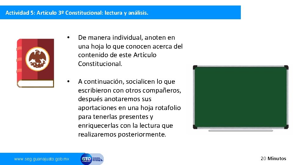 Actividad 5: Artículo 3º Constitucional: lectura y análisis. • De manera individual, anoten en