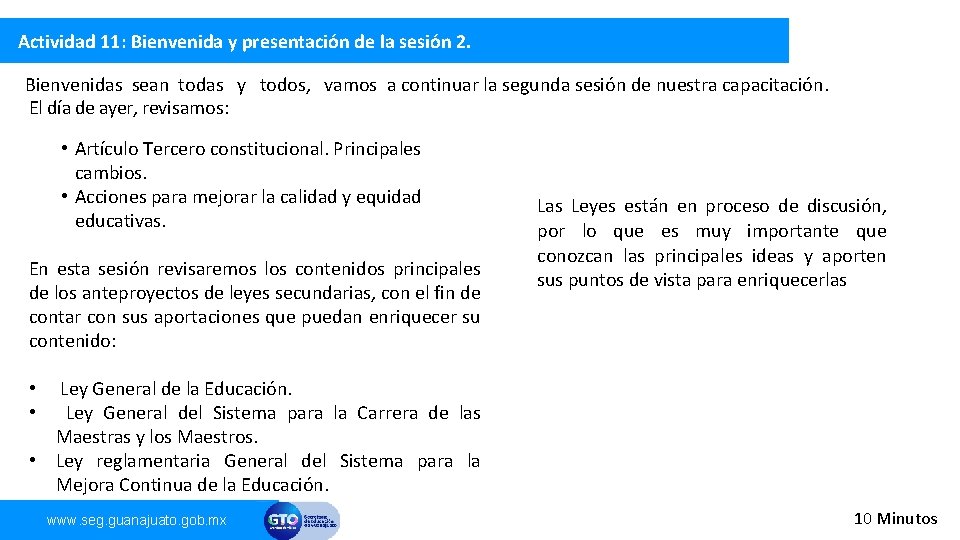 Actividad 11: Bienvenida y presentación de la sesión 2. Bienvenidas sean todas y todos,