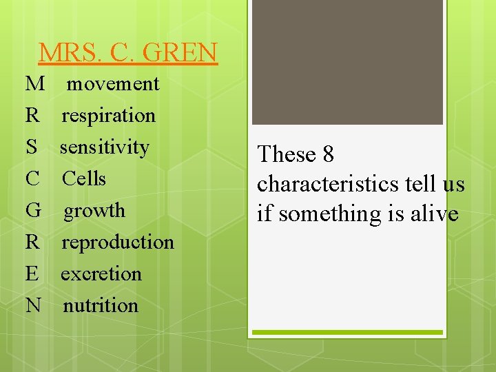 MRS. C. GREN M R S C G R E N movement respiration sensitivity