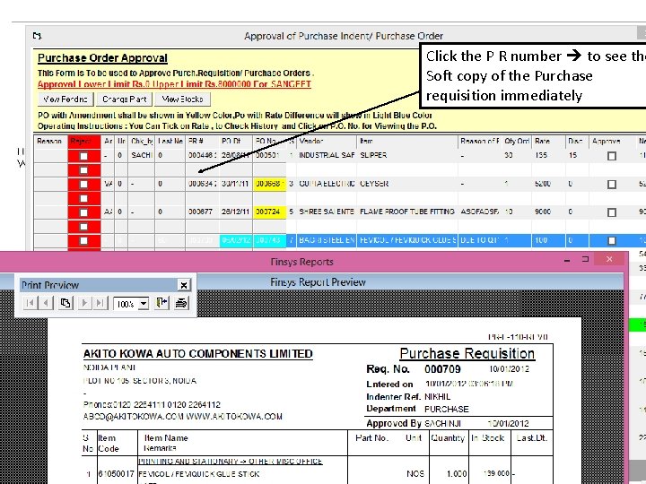 Click the P R number to see the Soft copy of the Purchase requisition Click the P R number to see the Soft copy of the Purchase requisition