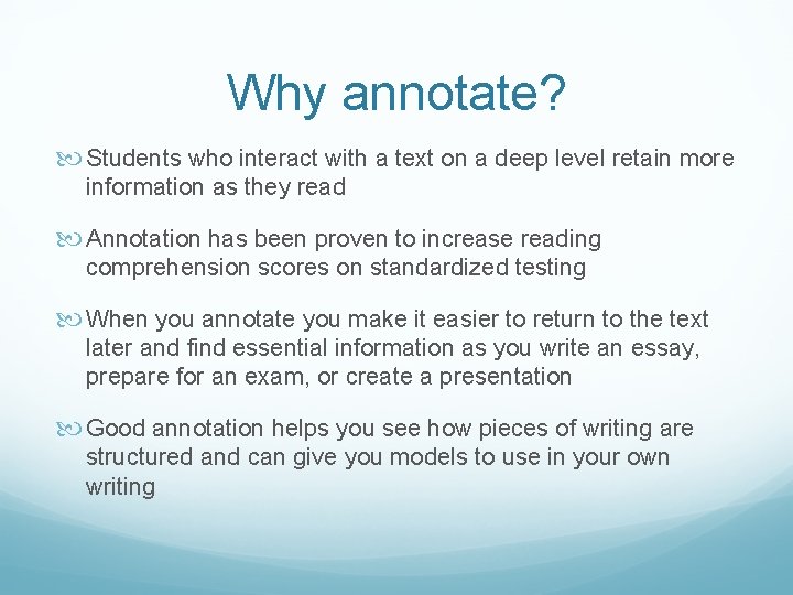 Why annotate? Students who interact with a text on a deep level retain more Why annotate? Students who interact with a text on a deep level retain more