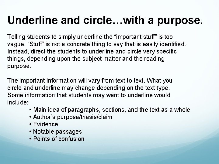 Underline and circle…with a purpose. Telling students to simply underline the “important stuff” is Underline and circle…with a purpose. Telling students to simply underline the “important stuff” is