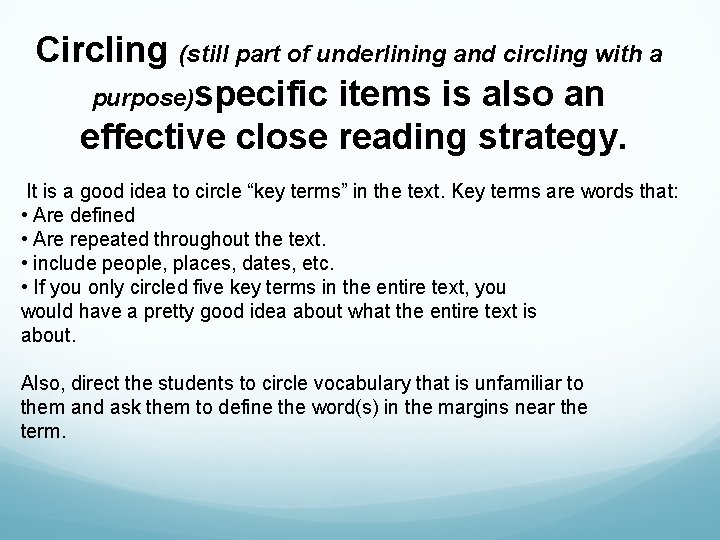Circling (still part of underlining and circling with a purpose)specific items is also an Circling (still part of underlining and circling with a purpose)specific items is also an