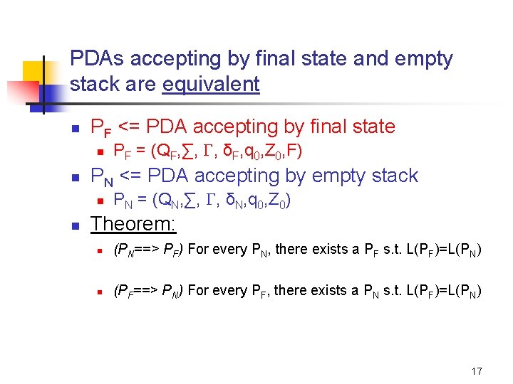 PDAs accepting by final state and empty stack are equivalent n PF <= PDA