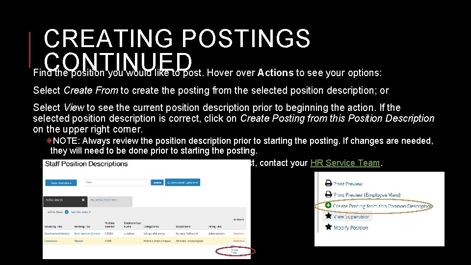 CREATING POSTINGS CONTINUED Find the position you would like to post. Hover Actions to
