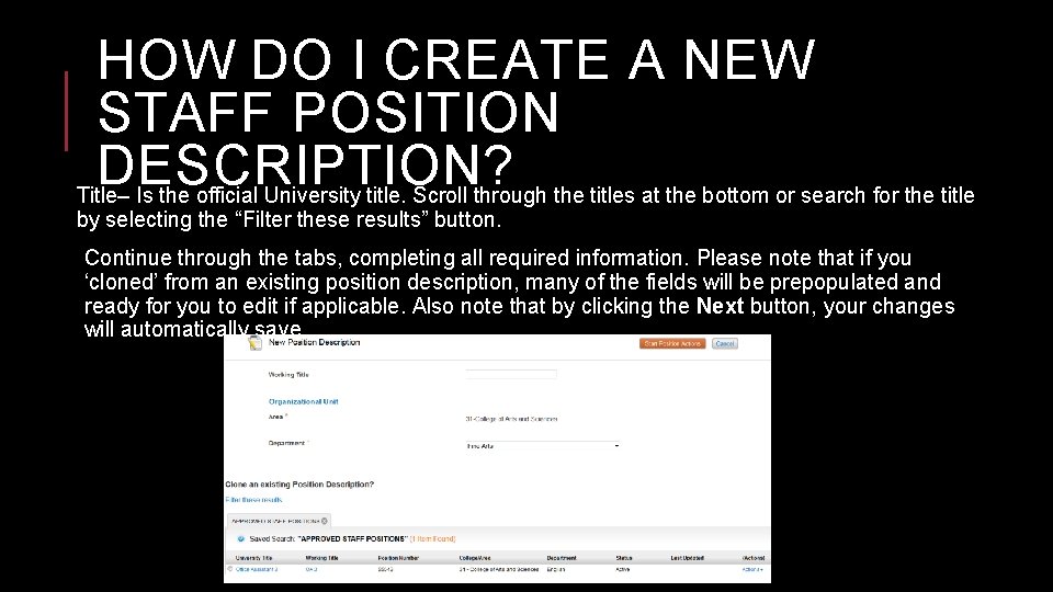 HOW DO I CREATE A NEW STAFF POSITION DESCRIPTION? Title– Is the official University