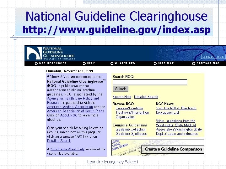 National Guideline Clearinghouse http: //www. guideline. gov/index. asp Leandro Huayanay Falconi 