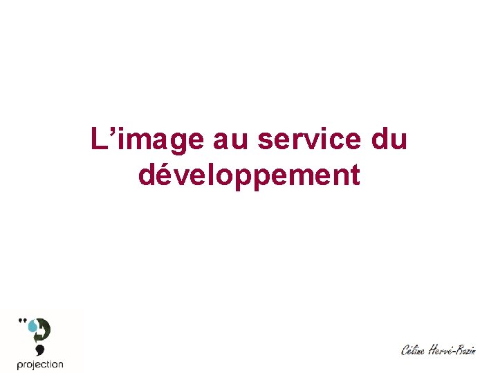 L’image au service du développement 