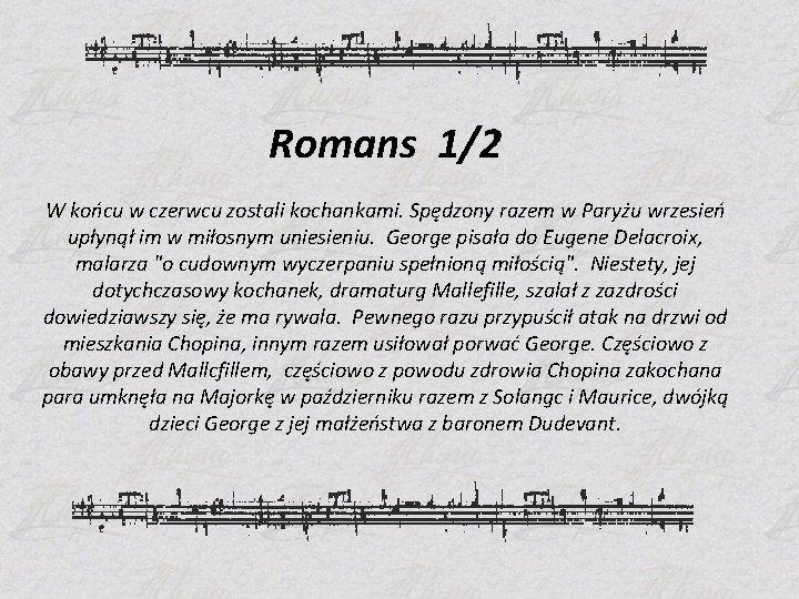 Romans 1/2 W końcu w czerwcu zostali kochankami. Spędzony razem w Paryżu wrzesień upłynął