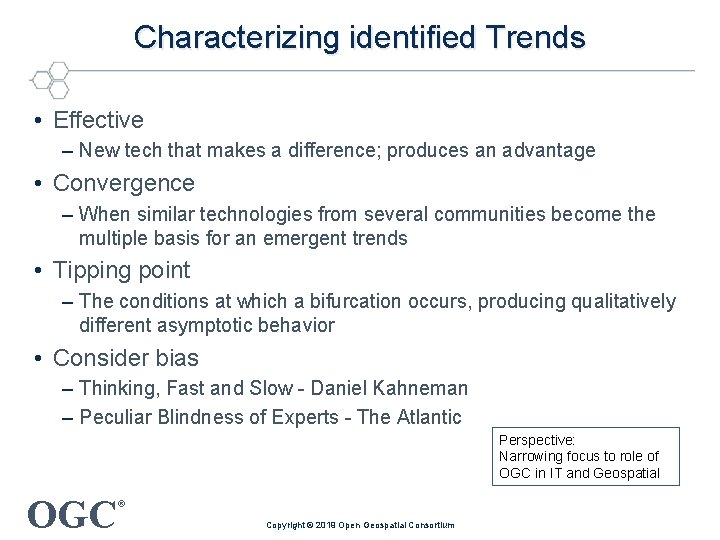 Characterizing identified Trends • Effective – New tech that makes a difference; produces an