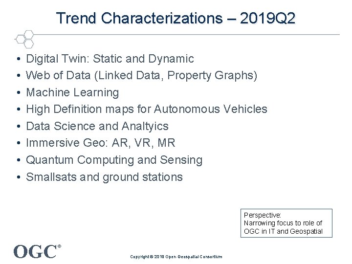 Trend Characterizations – 2019 Q 2 • • Digital Twin: Static and Dynamic Web