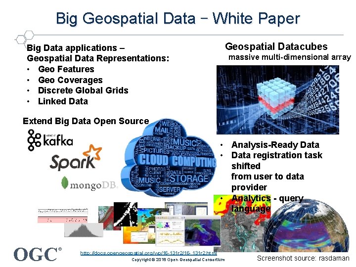 Big Geospatial Data – White Paper Geospatial Datacubes Big Data applications – Geospatial Data