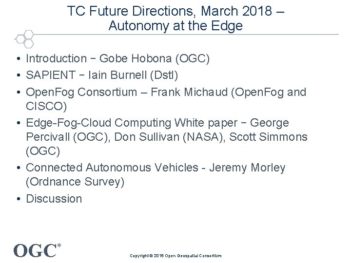 TC Future Directions, March 2018 – Autonomy at the Edge • Introduction – Gobe