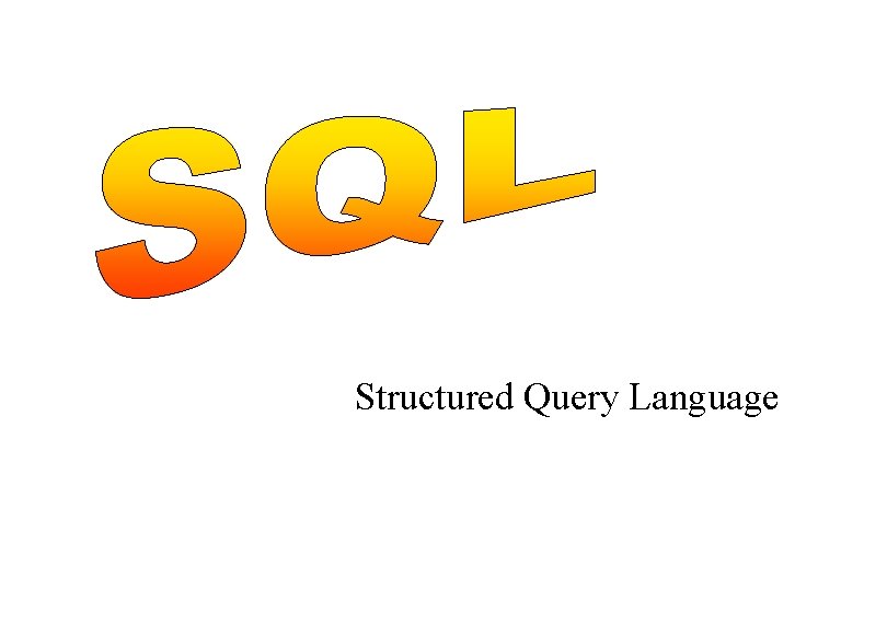 Structured Query Language 