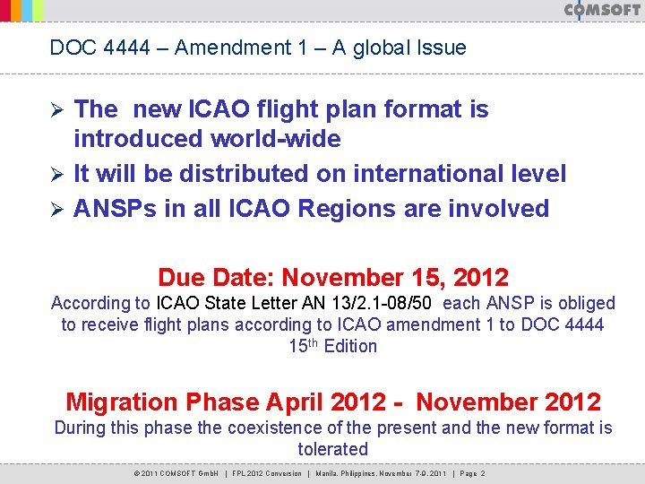 DOC 4444 – Amendment 1 – A global Issue The new ICAO flight plan DOC 4444 – Amendment 1 – A global Issue The new ICAO flight plan