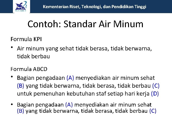Kementerian Riset, Teknologi, dan Pendidikan Tinggi Contoh: Standar Air Minum Formula KPI • Air Kementerian Riset, Teknologi, dan Pendidikan Tinggi Contoh: Standar Air Minum Formula KPI • Air